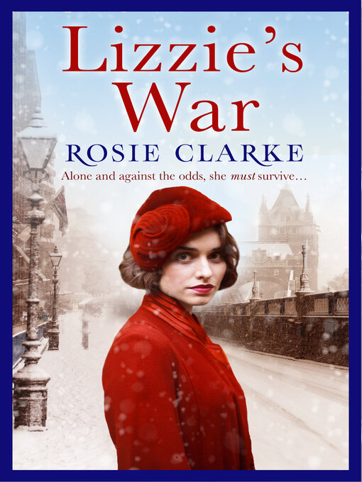 Title details for Lizzie's War by Rosie Clarke - Available